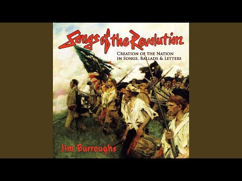 JIM BURROUGHS “SONGS OF THE REVOLUTION: CREATION OF THE NATION IN SONGS, BALLADS & LETTERS” featured image