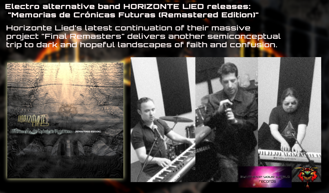 A New Rhythm for Industrial Electronic, Synth, and Dark Pop Music- Horizonte Lied Unveils Remastered Record ‘Memorias de Cronicas Futuras’ featured image