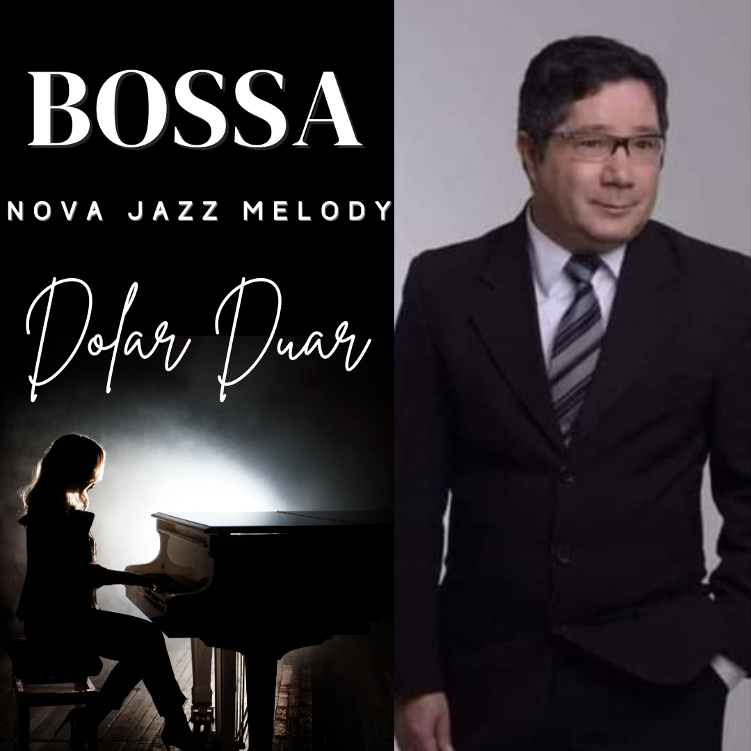 Brazilian Artist Dolar Duar Unveils Captivating “Bossa Nova Jazz Melody” Project featured image