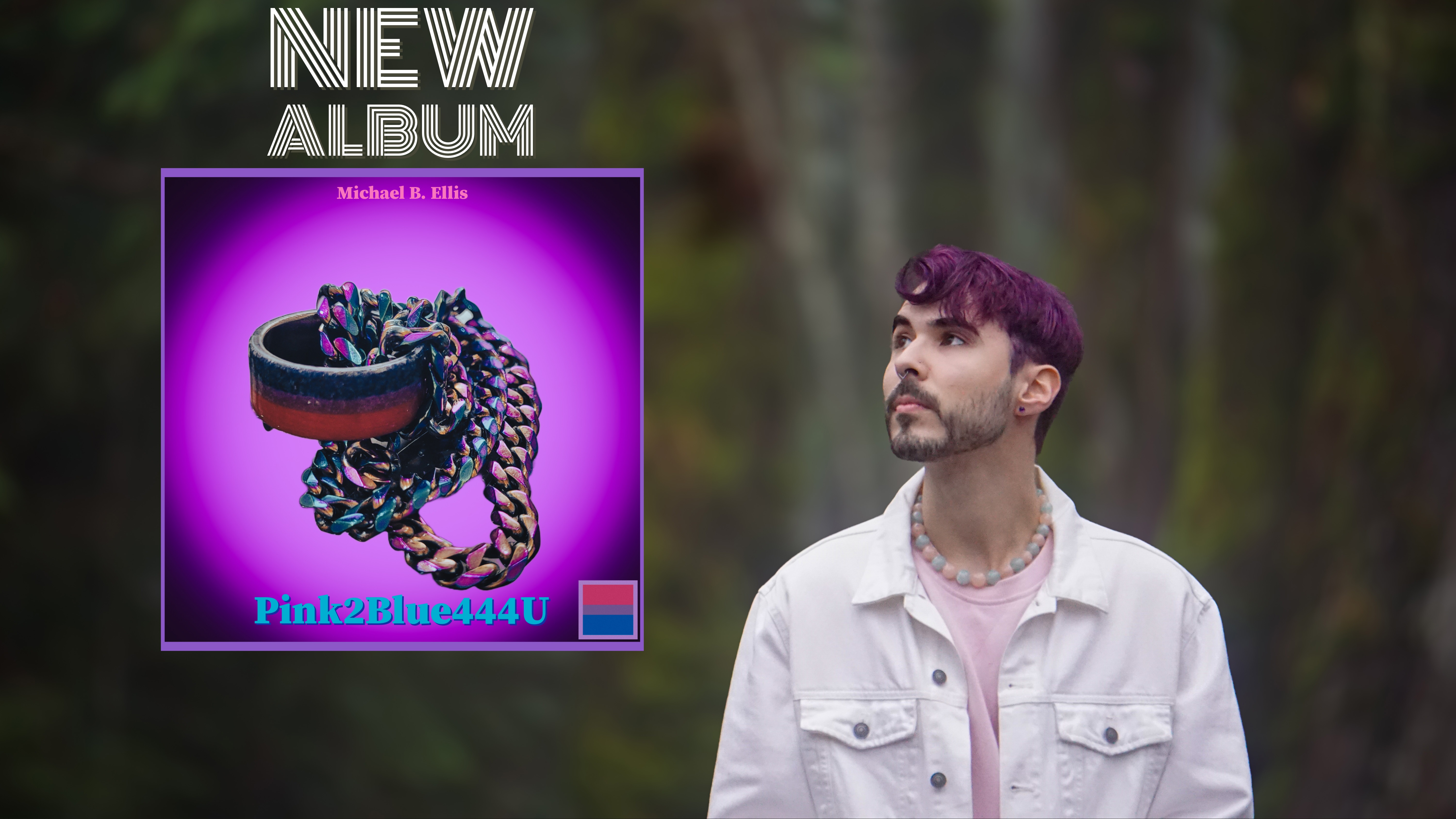Celebrating the Diverse Spectrum of Love, Sexuality, and Identity – Michael B. Ellis Presents New Album “Pink2Blue444U” featured image