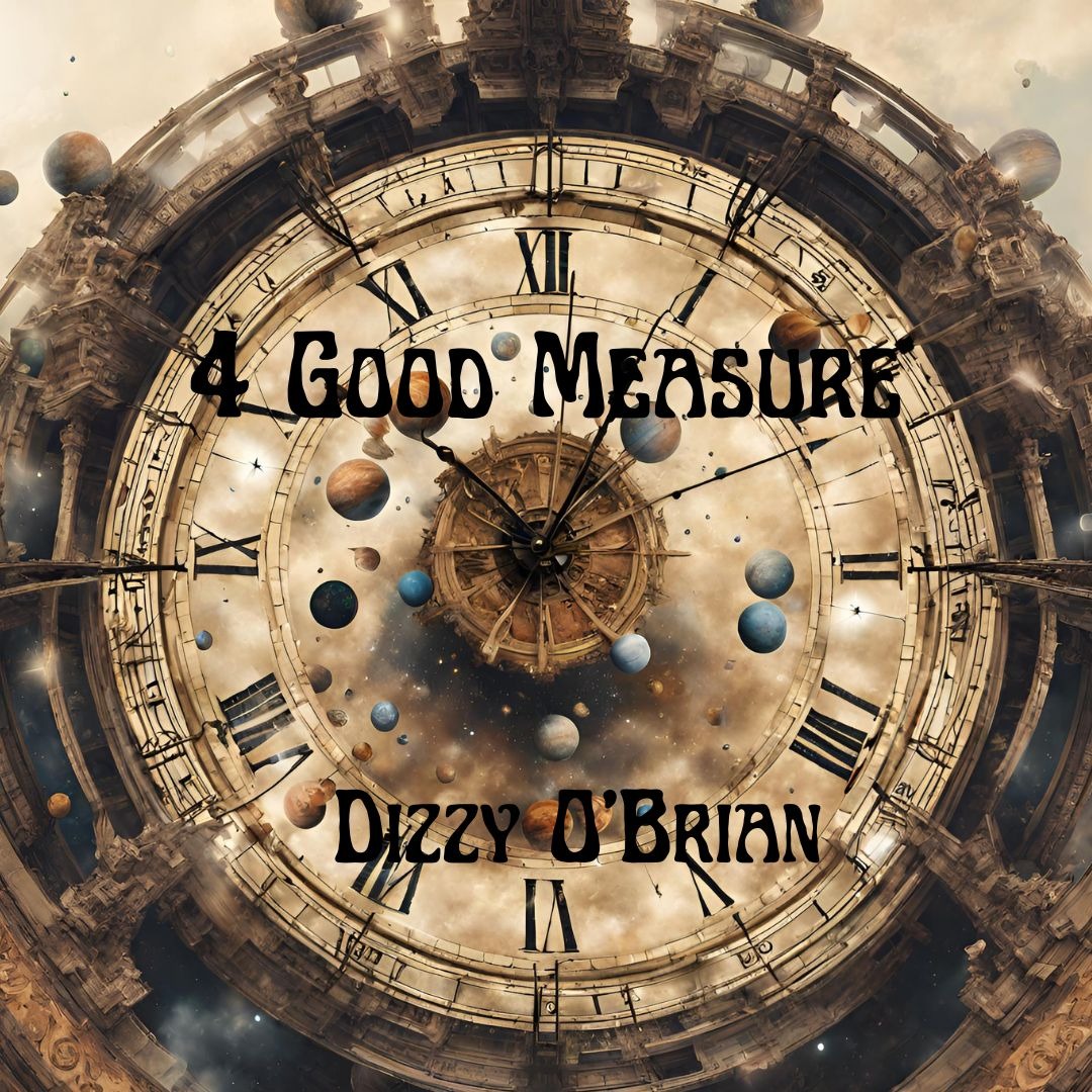 Dizzy O’Brian Announces The Release Of 4 Good Measure, Available Exclusively On BandCamp featured image