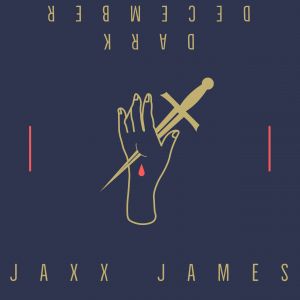 Jaxx James Introduces His Artistry With ‘Dark December’ featured image