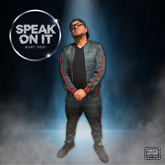 Los Angeles Hip Hop Powerhouse Kurt Dog Drops Hard-Hitting New Single “SPEAK ON IT” featured image