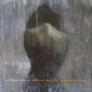 Pianist and Composer Olivia Belli Releases ‘Where Night Never Comes’ featured image