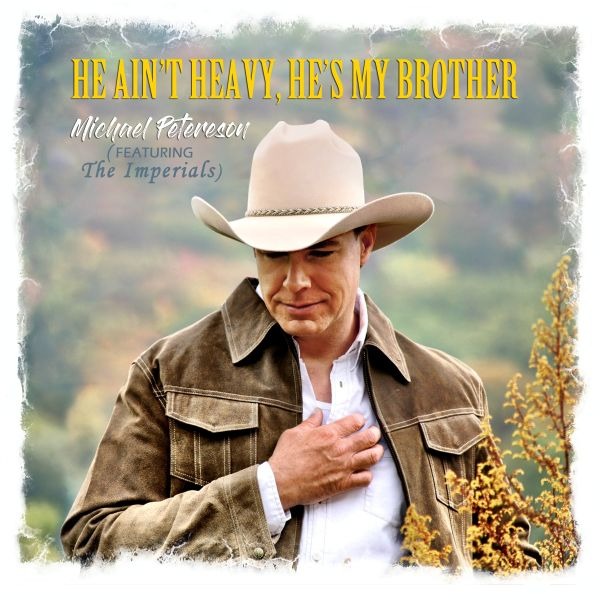 Platinum-Selling Artist Michael Peterson Reimagines Classic “He Ain’t Heavy, He’s My Brother” with Grammy-Winning Imperials featured image