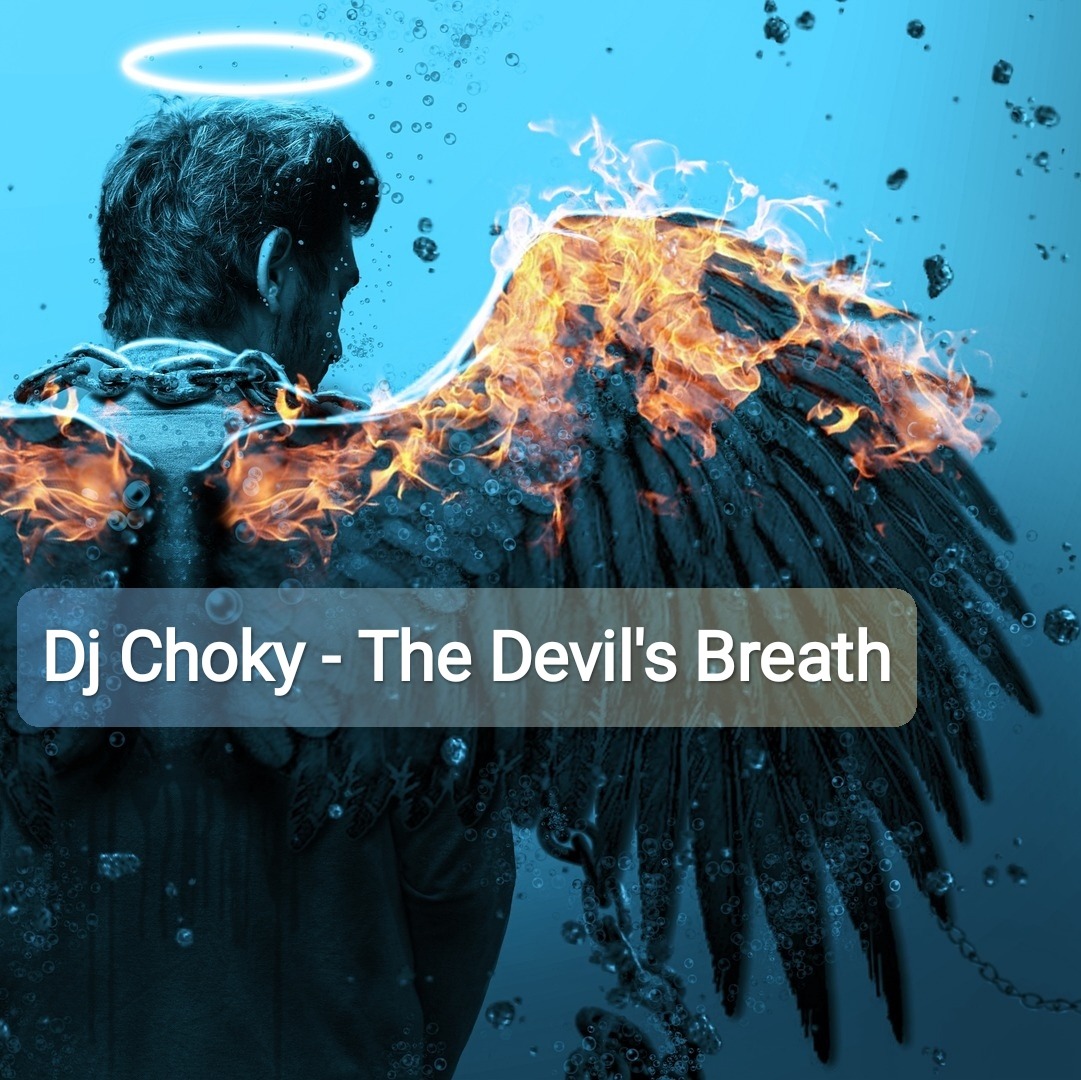 The Devil’s Breath – Dj Choky’s Tech-House Bomb Explodes featured image